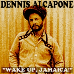 Dennis Alcapone - Wakr Up Jamaica - 1973